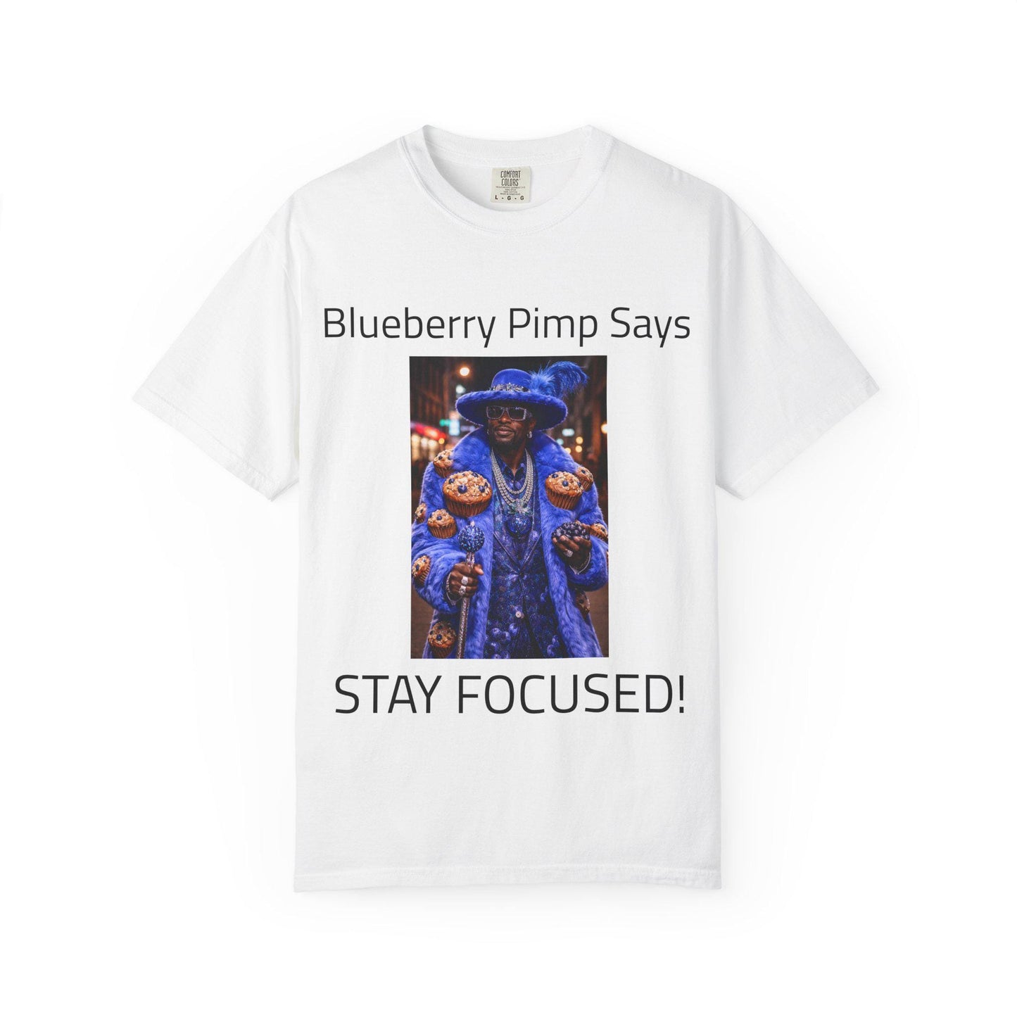 Blueberry Pimp Says Stay Focused T-Shirt | Graphic Tee