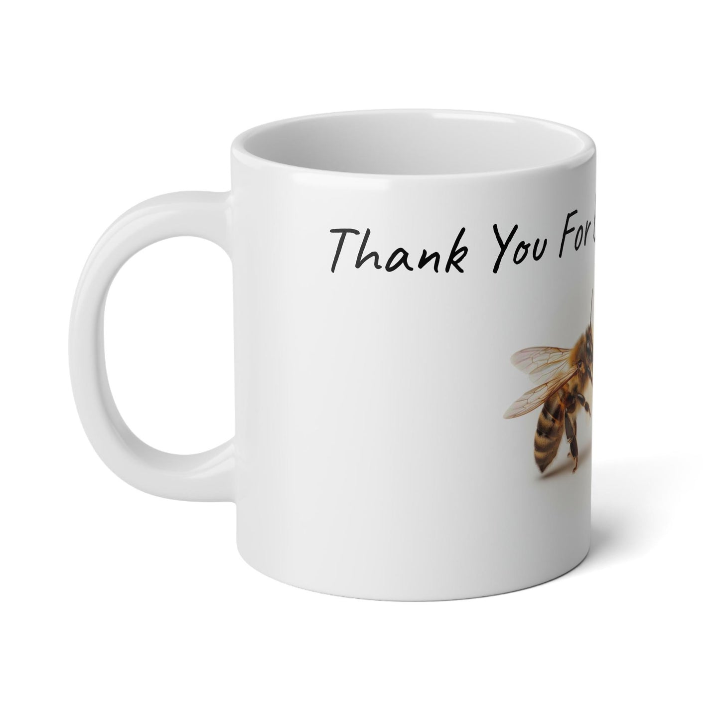 Thank You For Bee-ing Amazing Mug | Bee Illustration, 20oz Jumbo Ceramic